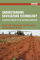 Understanding Silviculture Technology : Plantation Forestry in the Southern Hemisphere-9781032486543