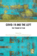 COVID-19 and the Left : The Tyranny of Fear-9781032486697