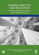 Nursing Practice and Education : Aspiring to Excellence through Seven Pillars of Learning-9781032487458