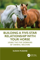 Building a Five-Star Relationship with Your Horse : Using the Five Domains of Animal Welfare-9781032488745