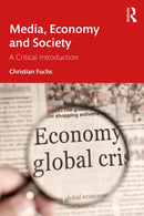 Media, Economy and Society : A Critical Introduction-9781032488752