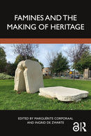 Famines and the Making of Heritage-9781032489346