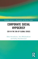 Corporate Social Hypocrisy : CSR in the Era of Global Crises-9781032489988