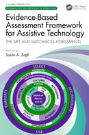 Evidence-Based Assessment Framework for Assistive Technology : The MPT and MATCH-ACES Assessments-9781032490465