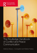 The Routledge Handbook of Conflict and Peace Communication-9781032490489