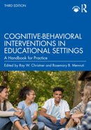 Cognitive-Behavioral Interventions in Educational Settings : A Handbook for Practice-9781032491660