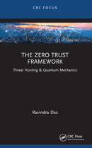 The Zero Trust Framework : Threat Hunting & Quantum Mechanics-9781032492810