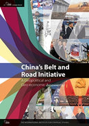 China's Belt and Road Initiative : A Geopolitical and Geo-economic Assessment-9781032493640