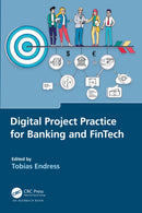 Digital Project Practice for Banking and FinTech-9781032493657