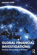 Global Financial Investigations : Forensic Accounting in Practice-9781032493763