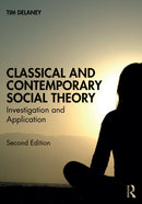 Classical and Contemporary Social Theory : Investigation and Application-9781032493794