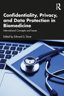 Confidentiality, Privacy, and Data Protection in Biomedicine : International Concepts and Issues-9781032495859