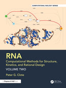 RNA: Computational Methods for Structure, Kinetics, and Rational Design : Volume Two-9781032496665