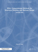 RNA: Computational Methods for Structure, Kinetics, and Rational Design : Volume Two-9781032496672