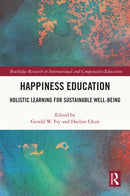 Happiness Education : Holistic Learning for Sustainable Well-Being-9781032497297