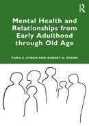 Mental Health and Relationships from Early Adulthood through Old Age-9781032497709