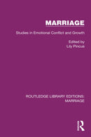 Marriage : Studies in Emotional Conflict and Growth-9781032497716
