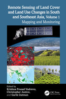 Remote Sensing of Land Cover and Land Use Changes in South and Southeast Asia, Volume 1