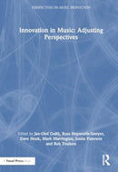 Innovation in Music: Adjusting Perspectives-9781032500249