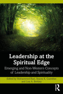 Leadership at the Spiritual Edge : Emerging and Non-Western Concepts of Leadership and Spirituality-9781032500591