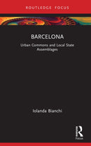 Barcelona : Urban Commons and Local State Assemblages-9781032500768
