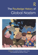 The Routledge History of Global Nazism