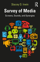 Survey of Media : Screens, Sounds, and Synergies-9781032502496