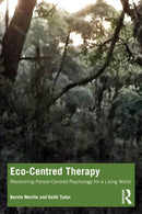 Eco-Centred Therapy : Revisioning Person-Centred Psychology for a Living World-9781032502823