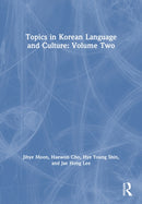 Topics in Korean Language and Culture: Volume Two-9781032504476