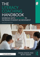 The Literacy Coaching Handbook : Working With Teachers to Increase Student Achievement-9781032504971