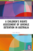 A Children''s Rights Assessment of Juvenile Detention in Australia
