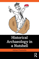 Historical Archaeology in a Nutshell-9781032507538