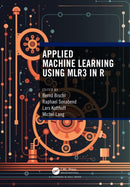 Applied Machine Learning Using mlr3 in R-9781032507545