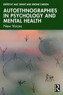 Autoethnographies in Psychology and Mental Health : New Voices-9781032507606