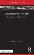 Documentary Vision : Notes from Behind the Camera-9781032507842