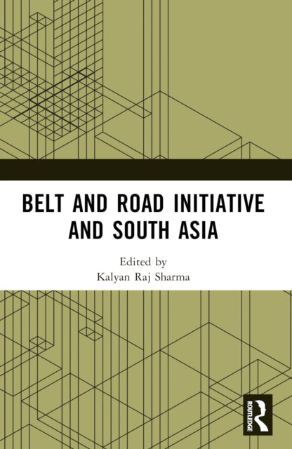 Belt and Road Initiative and South Asia-9781032508306