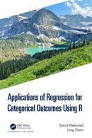 Applications of Regression for Categorical Outcomes Using R-9781032509518
