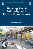 Showing Social Solidarity with Future Generations-9781032510385