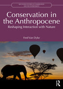 Conservation in the Anthropocene : Reshaping Interaction with Nature-9781032511078
