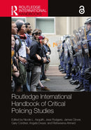 Routledge International Handbook of Critical Policing Studies-9781032511139