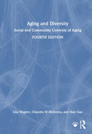 Aging and Diversity : Social and Community Contexts of Aging-9781032511283
