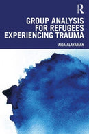 Group Analysis for Refugees Experiencing Trauma-9781032512402