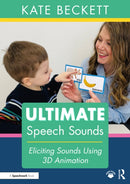 Ultimate Speech Sounds : Eliciting Sounds Using 3D Animation-9781032512693