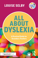 All About Dyslexia: A Practical Guide for Secondary Teachers-9781032513034
