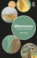 Milestones in African Literature-9781032513294