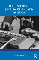 The History of Journalism in Latin America-9781032513331