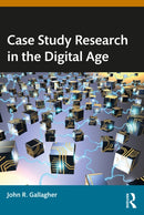 Case Study Research in the Digital Age-9781032514253