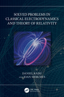 Solved Problems in Classical Electrodynamics and Theory of Relativity-9781032515090