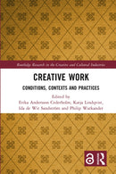Creative Work : Conditions, Contexts and Practices-9781032515243
