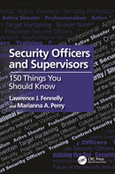 Security Officers and Supervisors : 150 Things You Should Know-9781032515267
